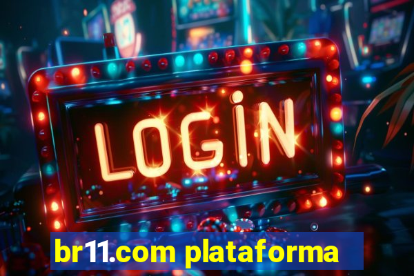 br11.com plataforma